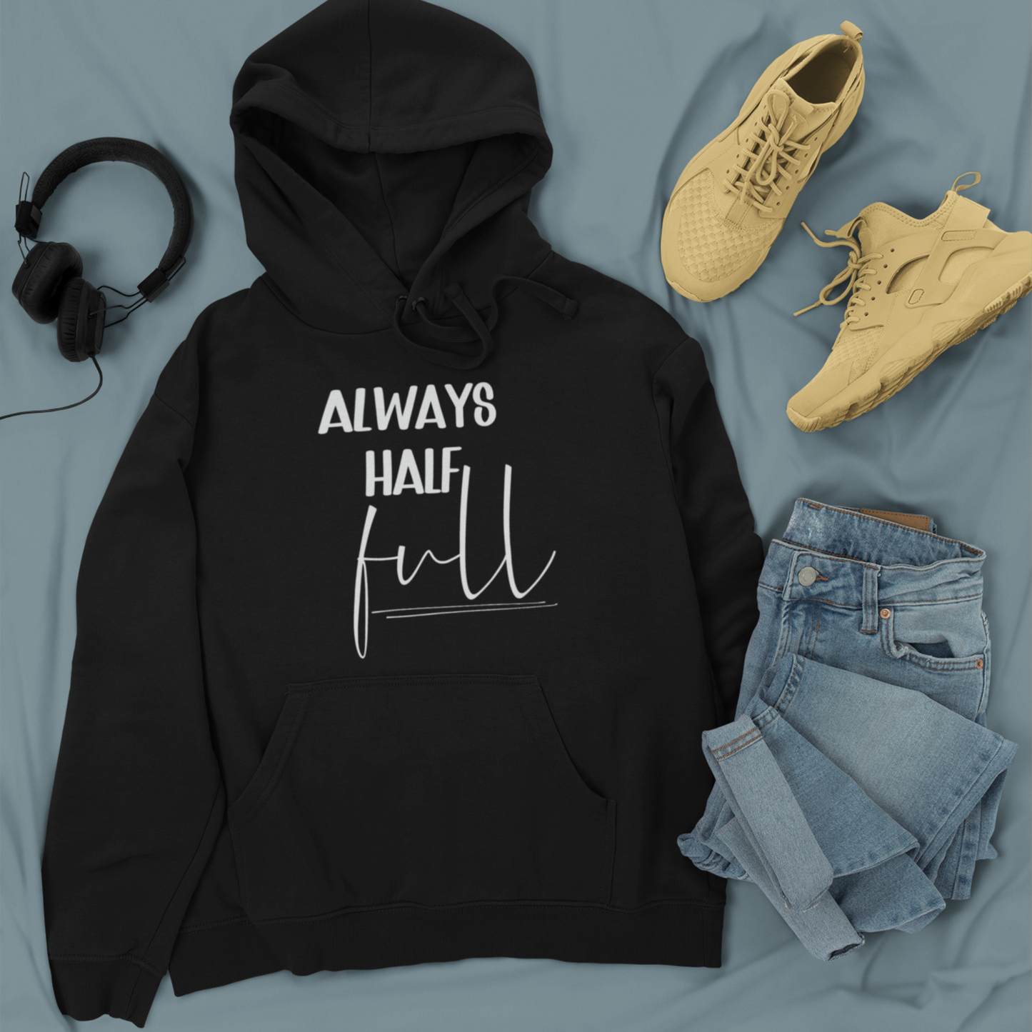 Always Half Full Hoodie